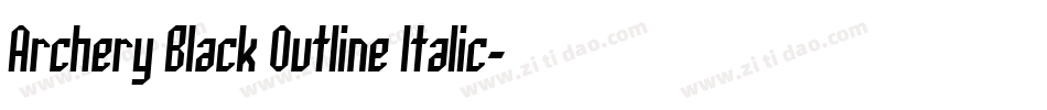 Archery Black Outline Italic字体转换
